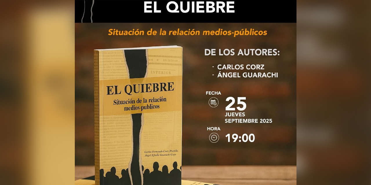 El Quiebre: Situación de la relación medios- públicos, de Carlos Corz y Ángel Guarachi. Foto RRSS