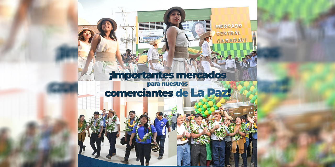 Se edificaron cuatro mercados en La Paz con más de Bs 31,5 millones